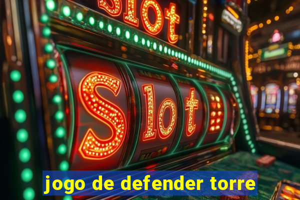 jogo de defender torre